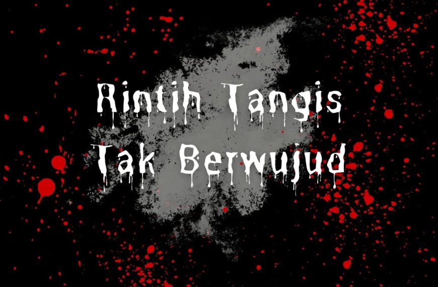 Rintih Tangis Tak Berwujud
