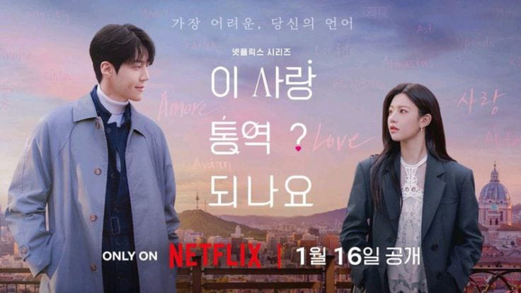 Drama Korea (2026) “Can This Love Be Translated?” : Antara Bahasa dan Cinta