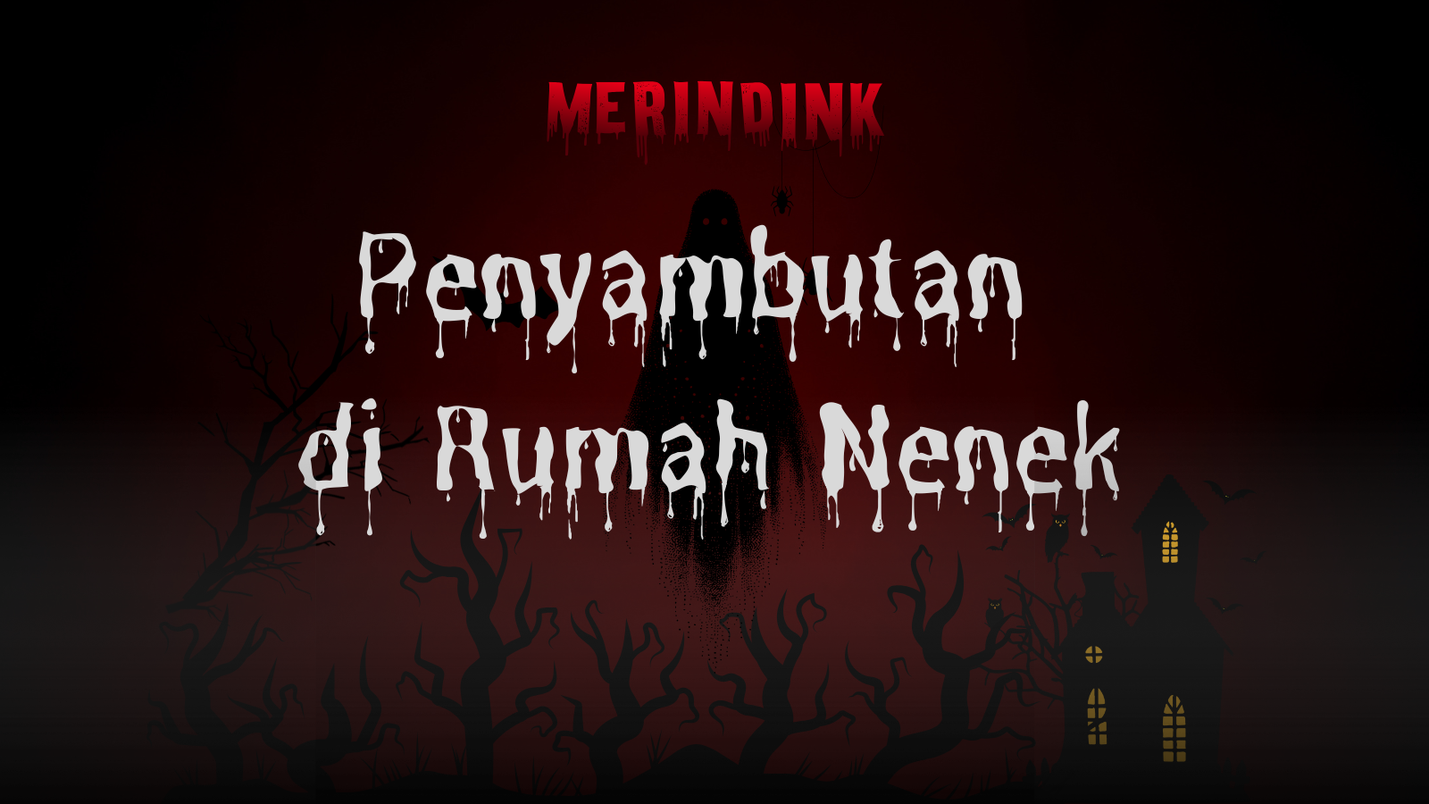 Penyambutan di Rumah Nenek