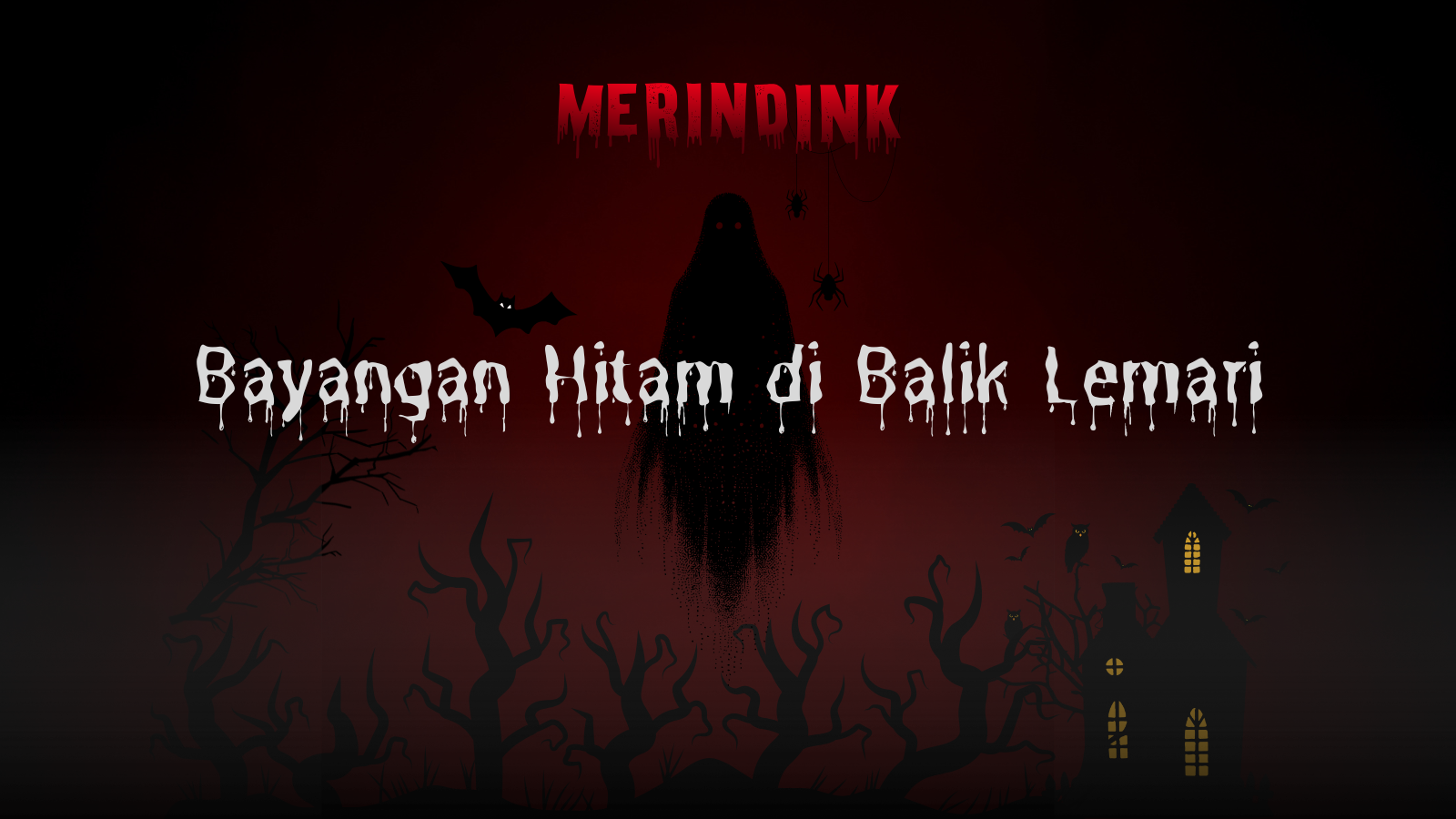 Bayangan Hitam di Balik Lemari