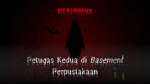 Petugas Kedua di Basement Perpustakaan