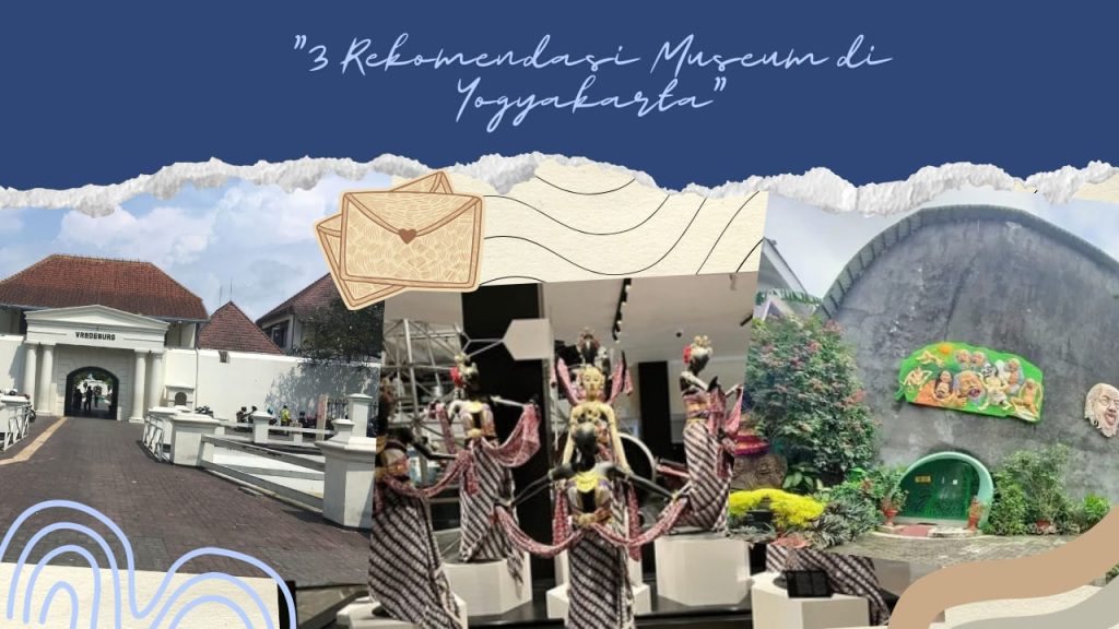 Tiga Rekomendasi Museum di Yogyakarta